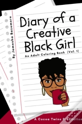 Diary Of A Creative Black Girl  Vol. 1