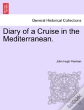 Diary Of A Cruise In The Mediterranean.
