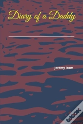 Diary Of A Daddy