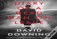 Diary Of A Dead Man On Leave