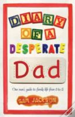 Capa do artigo Diary Of A Desperate Dad