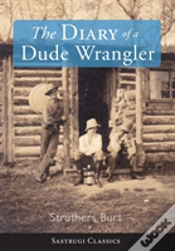 Capa do artigo Diary Of A Dude Wrangler