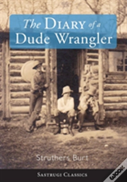 Capa do artigo Diary Of A Dude Wrangler