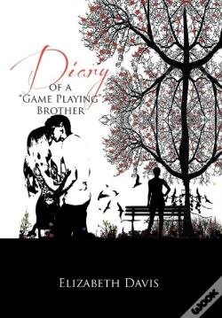 Capa do artigo Diary Of A "Game Playing"Brother