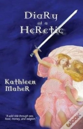 Diary Of A Heretic