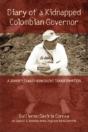 Diary Of A Kidnapped Colombian Governor: - Preview
