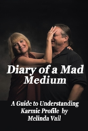 Diary Of A Mad Medium - Preview