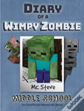 Diary Of A Minecraft Wimpy Zombie Book 1