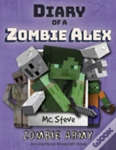 Diary Of A Minecraft Zombie Alex