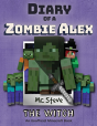 Diary Of A Minecraft Zombie Alex - Preview