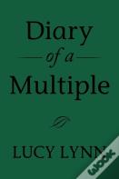Diary Of A Multiple