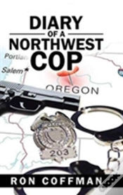 Capa do artigo Diary Of A Northwest Cop
