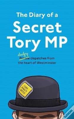 Capa do artigo Diary Of A Secret Tory Mp