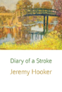 Diary Of A Stroke - Preview