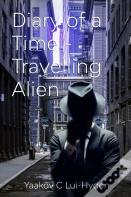 Diary Of A Time Travelling Alien