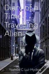 Diary Of A Time Travelling Alien