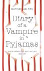 Diary Of A Vampire In Pyjamas - Preview
