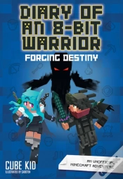 Capa do artigo Diary Of An 8-Bit Warrior: Forging Destiny