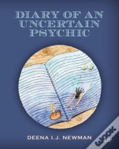 Diary Of An Uncertain Psychic