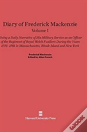 Diary Of Frederick Mackenzie. Volume I