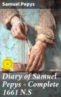 Diary Of Samuel Pepys — Complete 1661 N.S - Preview