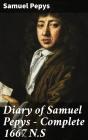 Diary Of Samuel Pepys — Complete 1667 N.S - Preview