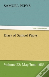 Capa do artigo Diary Of Samuel Pepys - Volume 22