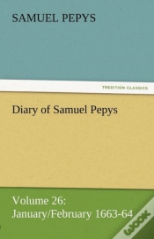 Capa do artigo Diary Of Samuel Pepys - Volume 26
