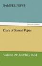 Diary Of Samuel Pepys - Volume 29 - Preview