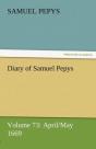 Diary Of Samuel Pepys - Volume 73 - Preview