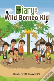 Capa do artigo Diary Of The Wild Borneo Kid