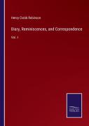 Diary, Reminiscences, And Correspondence