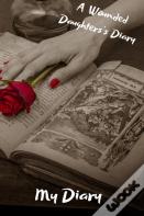 Diary(Wounded Daughter'S Diary)
