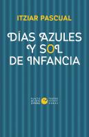 Dias Azules Y Sol De Infancia