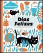 Dias Felizes - Preview