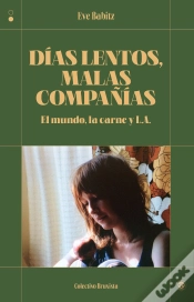 Capa do artigo Dias Lentos Malas Compañias