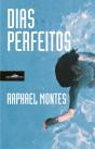 Dias Perfeitos - Preview