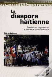 Diaspora Haïtienne ; Territoires Migratoires Et Réseaux Transnationaux