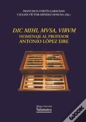 Capa do artigo Dic Mihi, Mvsa, Virum: Homenaje Al Profesor Antonio López Eire