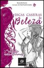 Dicas Caseiras de Beleza - Preview
