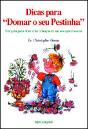 Dicas Para "Domar o Seu Pestinha" - Preview