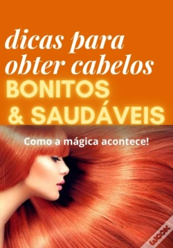 Capa do artigo Dicas Para Obter Cabelos Bonitos E Saudáveis