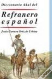 Diccionario Akal Del Refranero Español