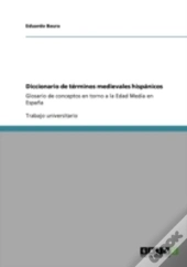 Diccionario De Ta(C)Rminos Medievales Hispa!Nicos