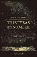 Diccionario De Tristezas Sin Nombre