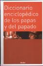 Diccionario Enciclopédico De Los Papas Y Del Papado - Preview