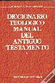 Capa do artigo Diccionario Teológico Manual Del Antiguo Testamento. Tomo I