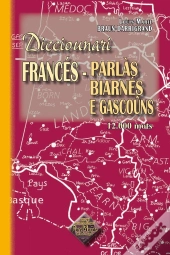Dicciounari Francès-Parlàs Biarnés E Gascoûns