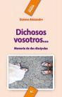 Dichosos Vosotros... - Preview