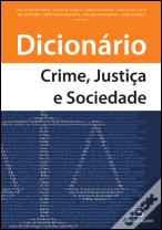 Dicionário - Crime, Justiça e Sociedade